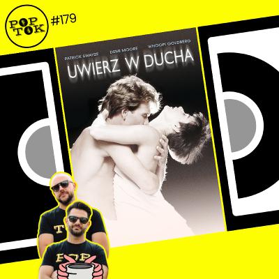 UWIERZ W DUCHA (1990), czyli miłość aż po(za) grób | POPtok #179