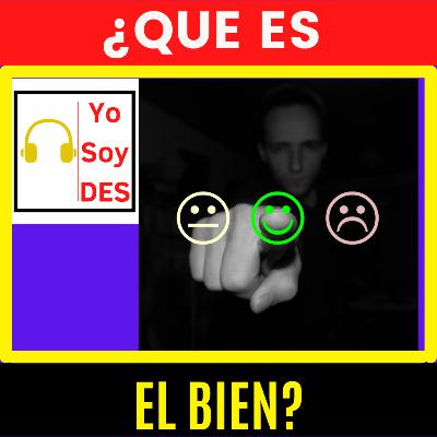 ¿Que es el BIEN? ¿Que es el BIEN?