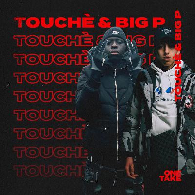 Touché & Big P | SEASON 3