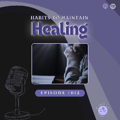Habits to Maintain Healing