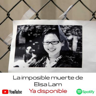 ¿Qué mató a Elisa Lam? CAP#06