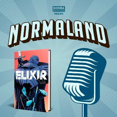 NORMALAND | Episodio 95 | Elixir