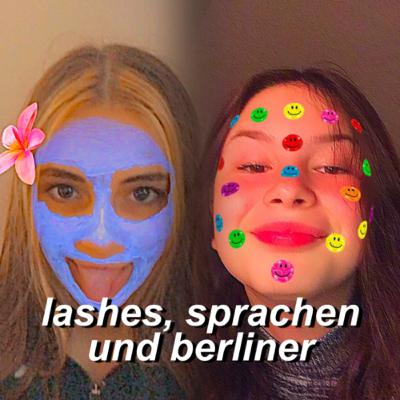 erste folge: meine lashes kommen an, sprachen lernen und es heisst BERLINER