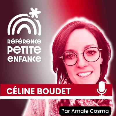 91. Ce qui fait fuir… Ou rester en crèche ? Céline Boudet