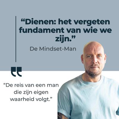 #107 - Dienen: het vergeten fundament van wie we zijn