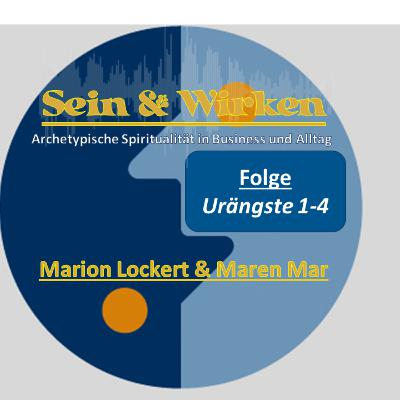 Seelische Urängste 1 - 4: Selbstverleugnung, Selbstsabotage, Märtyrertum & Starrsinn Seelische Urängste 1 - 4: Selbstverleugnung, Selbstsabotage, Märtyrertum & Starrsinn