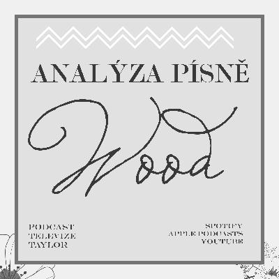 Analýza písně Wood