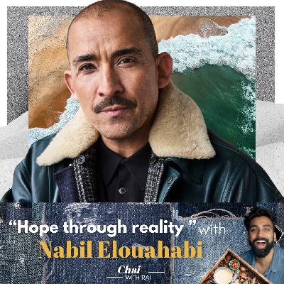 “Hope through reality ” w/ Nabil Elouahabi “Hope through reality ” w/ Nabil Elouahabi