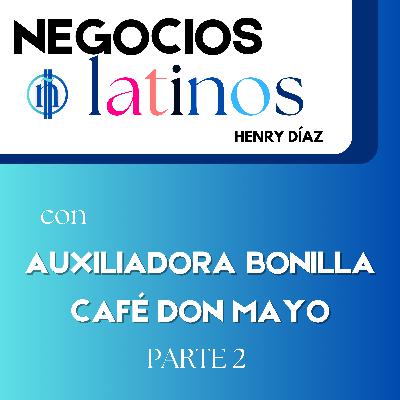 #37 AUXILIADORA B. CAFE DON MAYO (PARTE 2) #37 AUXILIADORA B. CAFE DON MAYO (PARTE 2)