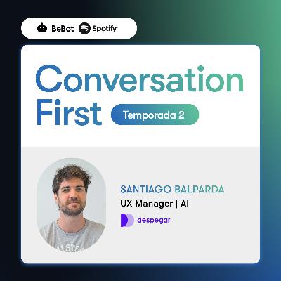 SOFIA, la experiencia conversacional de Despegar que evoluciona con vuelo propio - Charla con Santiago Balparda, UX AI Manager en Despegar