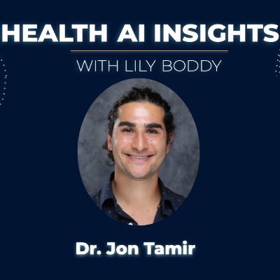 Imaging Innovation: AI’s Role in Transforming Medical Diagnostics with Dr. Jon Tamir