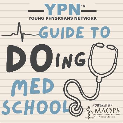 Introducing: YPN's Guide To DOing Med School