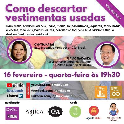 Como descartar vestimentas usadas com Cyntia W. Kasai da C&A - Movimento ReCiclo Como descartar vestimentas usadas com Cyntia W. Kasai da C&A - Movimento ReCiclo