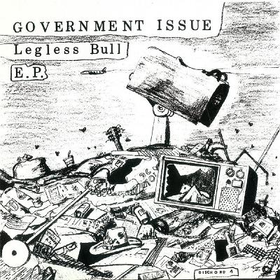 Government Issue - "Legless Bull" with Paul Vodra