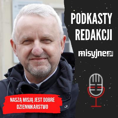 Ks. Jerzy Kraśnicki: MIVA Polska istnieje dla misji i misjonarzy [PODKAST]