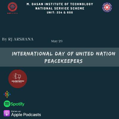 International Day of United Nations Peacekeepers International Day of United Nations Peacekeepers