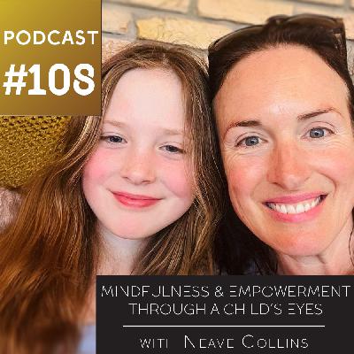 Mindfulness & Empowerment Through a Child’s Eyes