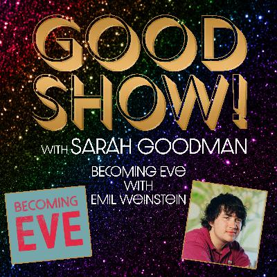 BECOMING EVE with Emil Weinstein