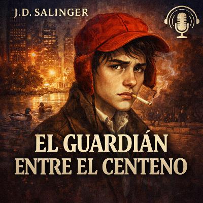 El guardián entre el centeno El guardián entre el centeno