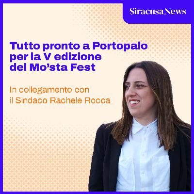 Episode 391: Tutto pronto a Portopalo per la V edizione del Mo’sta Fest