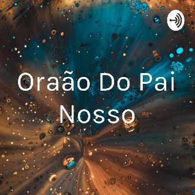 Oração Do Pai Nosso (Trailer)