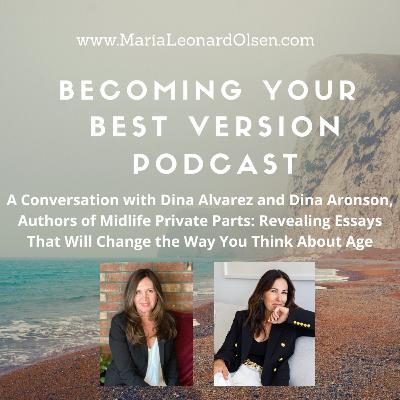 A Conversation with Dina Alvarez and Dina Aronson, Authors of Midlife Private Parts: Revealing Essays That Will Change the Way You Think About Age