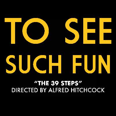 "The 39 Steps" (Dir. Alfred Hitchcock)