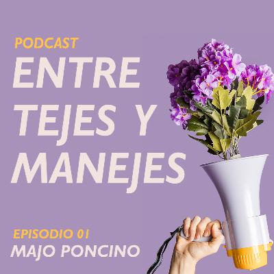Episodio 1: Majo Poncino