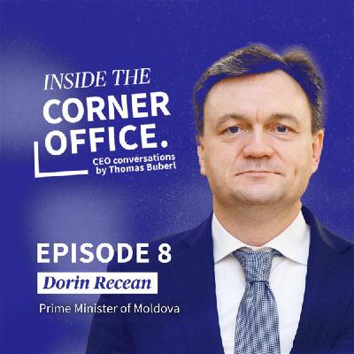 Inside the Corner Office | #8 Dorin Recean - Prime Minister of Moldova