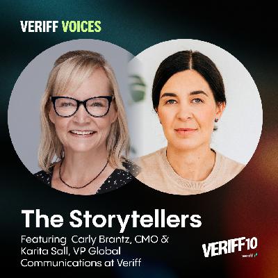The Storytellers: Carly Brantz and Karita Sall | Veriff 10 The Storytellers: Carly Brantz and Karita Sall | Veriff 10