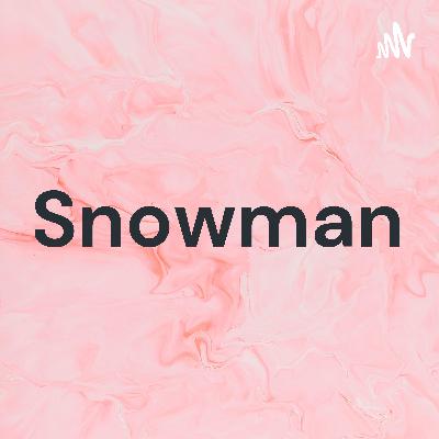 ☃️ Snowman (Trailer)