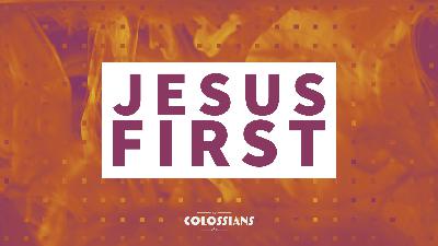 Jesus First