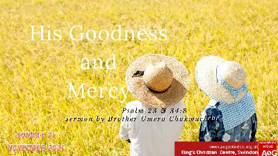 His Goodness and Mercy