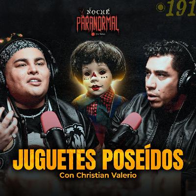 🔴 DEMONIOS ATRAPADOS EN MUÑECOS | CASOS REALES DE OBJETOS MALDITOS con Christian Valerio #NP191🔴