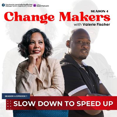 Slow Down to Speed Up!