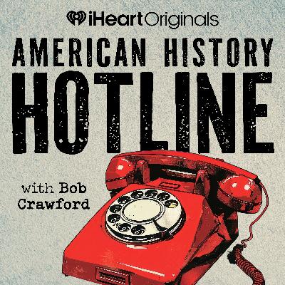 Introducing: American History Hotline