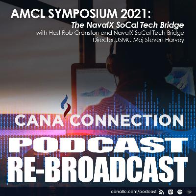AMCL Symposium 2021 Podcast: The NavalX SoCal Tech Bridge