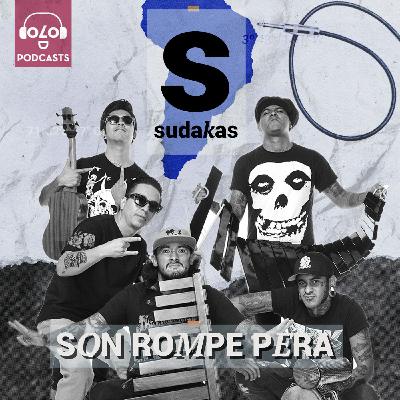 Son Rompe Pera x Sudakas