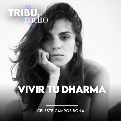 Wellpreneurs | Vivir tu Dharma. Con Cele Campos Bona.