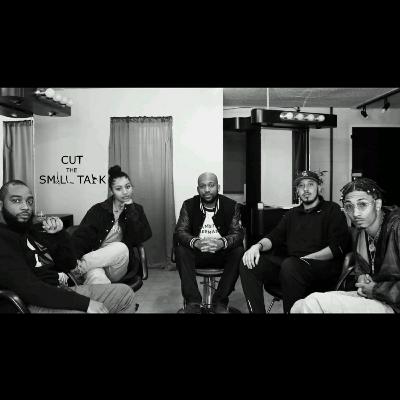 Cut The Small Talk Episode 1 (Music is Life)