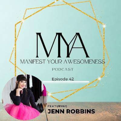 Becoming the Main Character of Your Life with Jenn Robbins