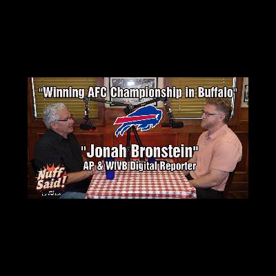 Nuff Said with Bob Koshinski | Jonah Bronstein on Buffalo Bills, Championship & McDermott’s Growth