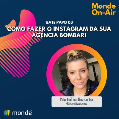 Bate-papo 03 | Marketing | Como fazer o Instagram da sua agência bombar Bate-papo 03 | Marketing | Como fazer o Instagram da sua agência bombar
