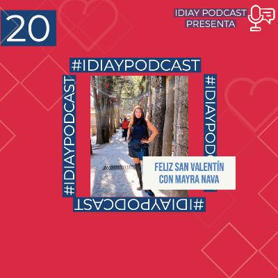 20 | Feliz San Valentín feat. The House Of Love Con Mayra Nava