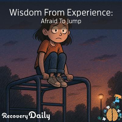 Wisdom From Experience: Afraid To Jump