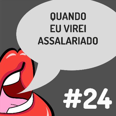 Fanficalizando #24 - Quando eu virei assalariado - Feat. Camila Guesa e Silvia Canedo Fanficalizando #24 - Quando eu virei assalariado - Feat. Camila Guesa e Silvia Canedo