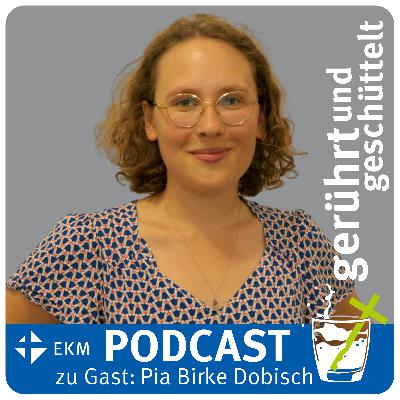 Gespräch mit Pia Birke Dobisch, Theologiestudentin mit großer Vorfreude auf den Pfarrberuf Gespräch mit Pia Birke Dobisch, Theologiestudentin mit großer Vorfreude auf den Pfarrberuf