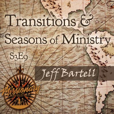 Transitions & Seasons of Ministry - Jeff Bartell