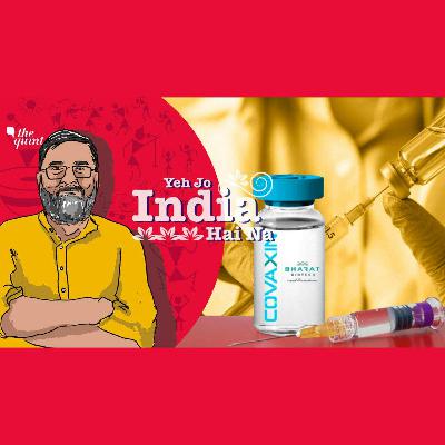 India’s Covaxin Vaccine By 15 August: Only If ICMR Ignores Science