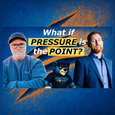 What Pressure Reveals About Us